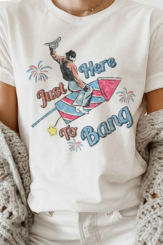 JUST HERE TO BANG OVERSIZED GRAPHIC TEE / T-SHIRT