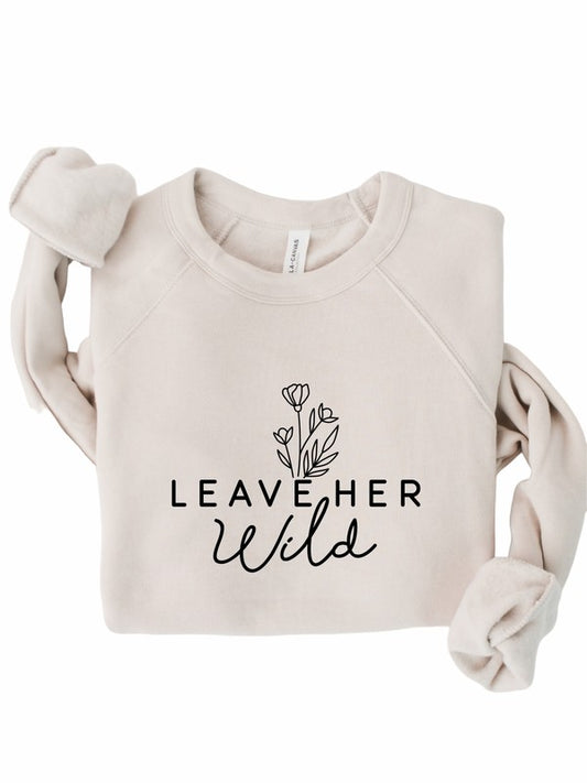 Leave Her Wild Crewneck Sweatshirt