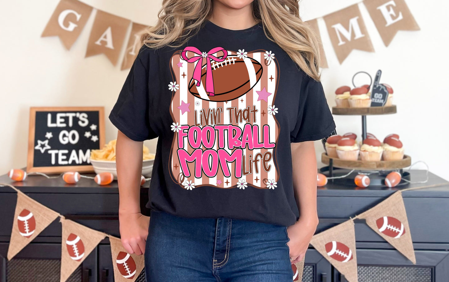 Football Mom Life - Tee, Sweatshirt or Hoodie