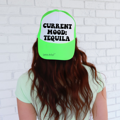 Current Mood: Tequila - Neon Pink, Green, Orange or Black Trucker Hat