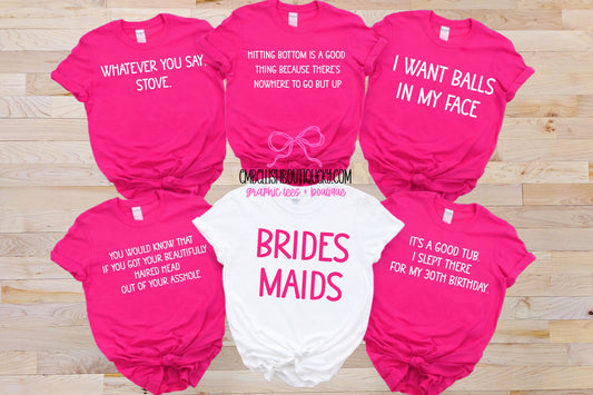 Bridesmaids Movie Theme - Bachelorette Party Shirts