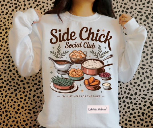 Thanksgiving Side Chick - tee or sweatshirt