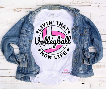 Volleyball Mom Life - Custom Color tee or sweatshirt