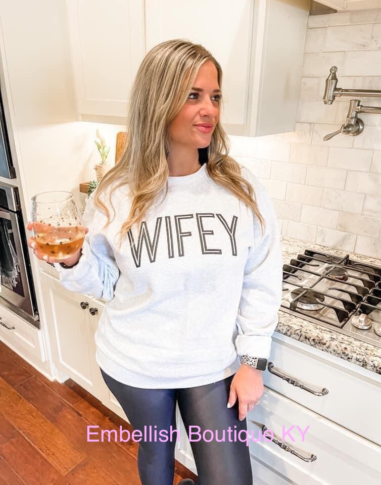 Wifey Sweatshirt